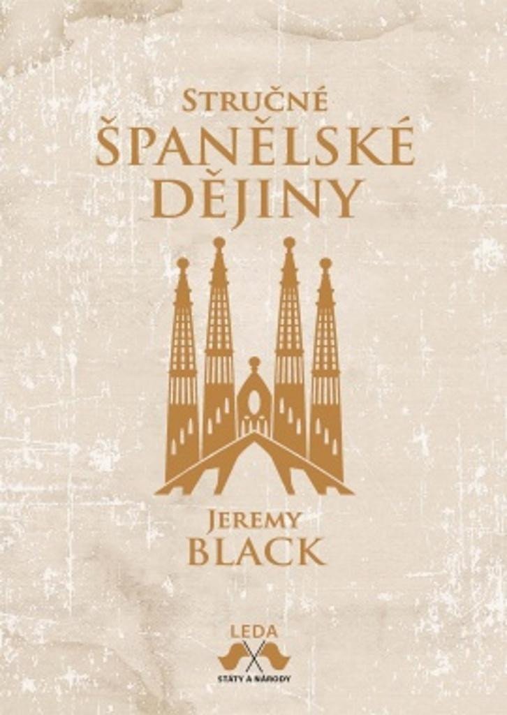 Levně Stručné španělské dějiny - Jeremy Black