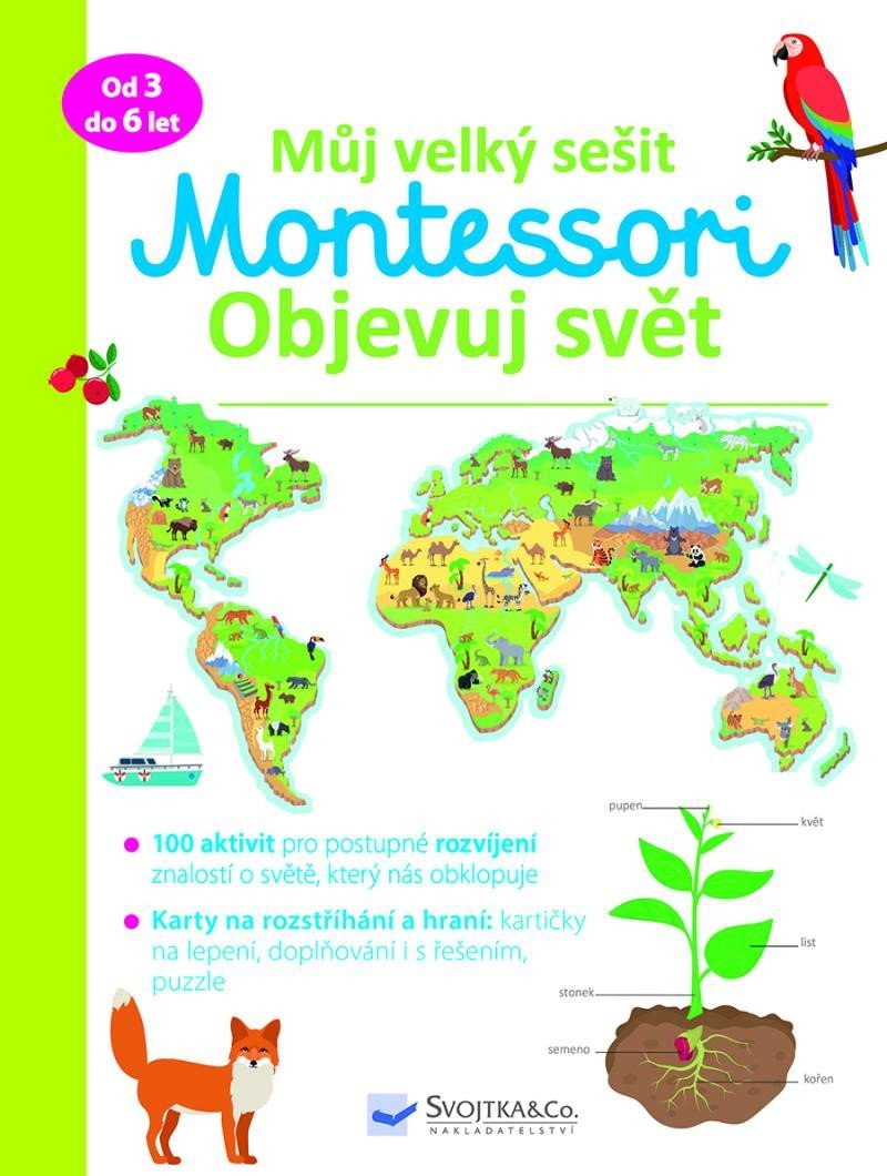 Levně Můj velký sešit Montessori - Objevuj svět - Brendon Burchard; Christelle Guyot