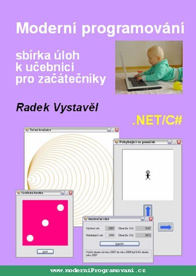 Levně Moderní programování – sbírka úloh k učebnici pro začátečníky - Radek Vystavěl