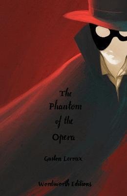 Levně The Phantom of the Opera (Collector´s Edition) - Gaston Leroux