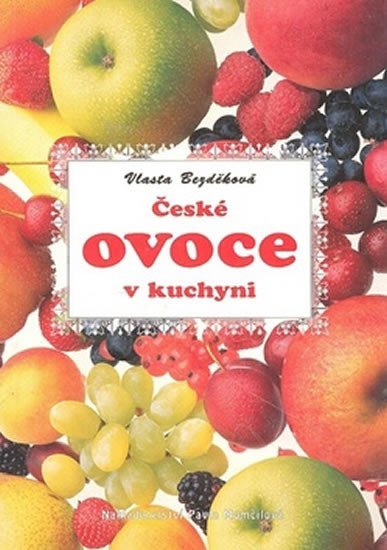 Levně České ovoce v kuchyni - Vlasta Bezděková