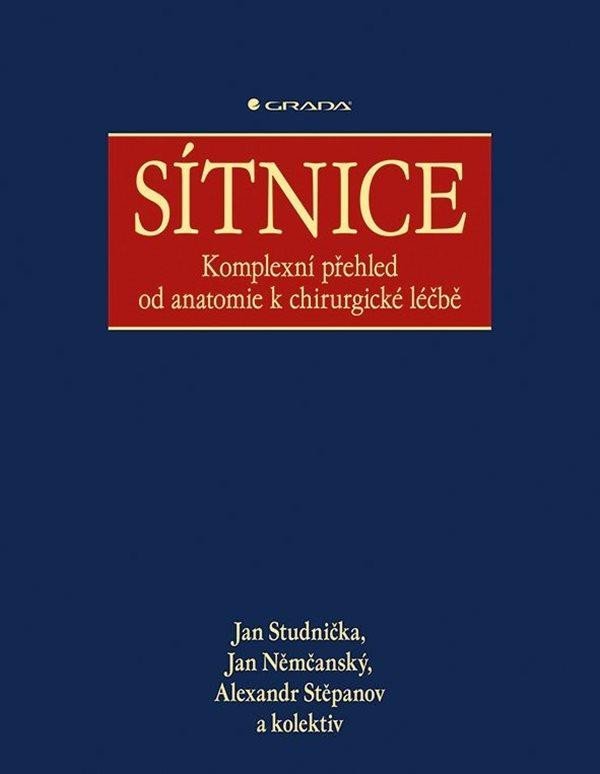 Sítnice - Komplexní přehled od anatomie k chirurgické léčbě - Jan Studnička; Jan Němčanský; Alexandr Stěpanov