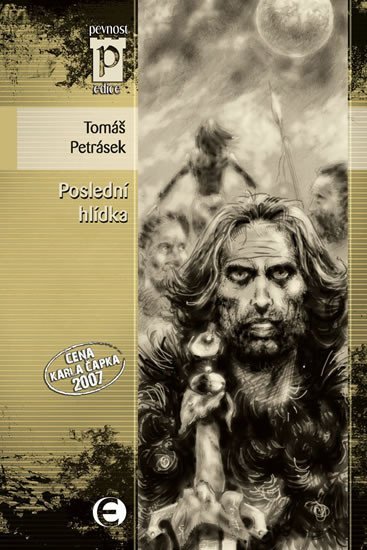 Levně Poslední hlídka (Edice Pevnost) - Tomáš Petrásek
