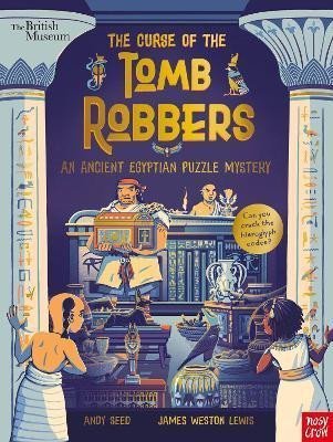 Levně British Museum: The Curse of the Tomb Robbers (An Ancient Egyptian Puzzle Mystery) - Andy Seed