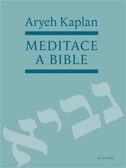 Levně Meditace a Bible - Aryeh Kaplan
