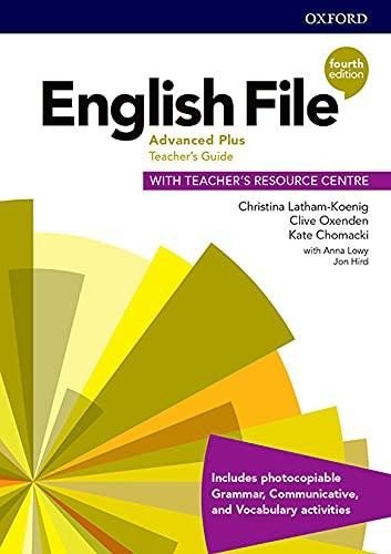 Levně English File Advanced Plus Teacher´s Book with Teacher´s Resource Center, 4th - Christina Latham-Koenig