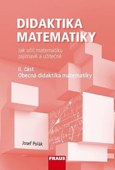 Levně Didaktika matematiky II. část - Josef Polák