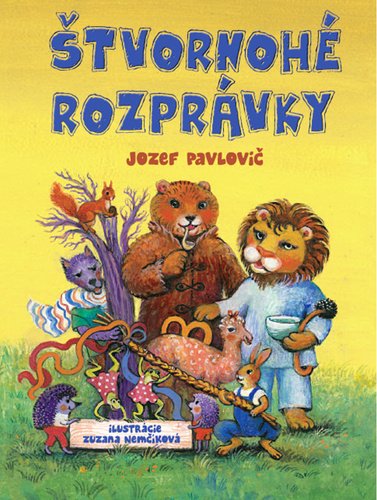 Levně Štvornohé rozprávky - Jozef Pavlovič