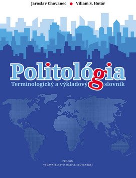 Levně Politológia - Jaroslav Chovanec; Viliam S. Hotár