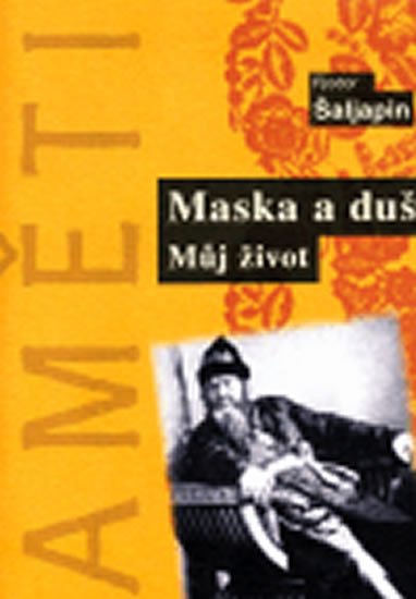 Levně Maska a duše - Můj život - Fjodor Šaljapin