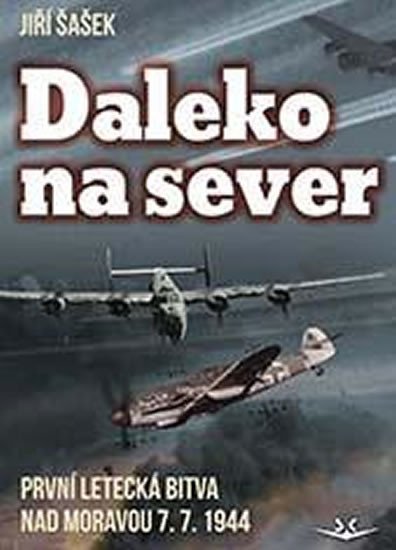 Levně Daleko na sever - Jiří Šašek