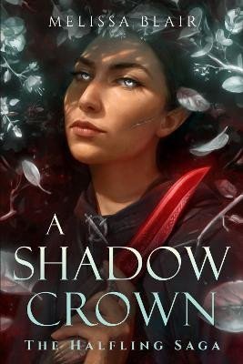 Levně A Shadow Crown: The Halfling Saga - Melissa Blair