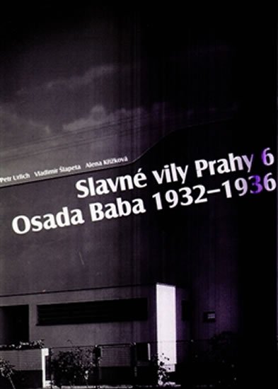 Levně Slavné stavby Prahy 6–Osada Baba 1932-36 - Vladimír Šlapeta