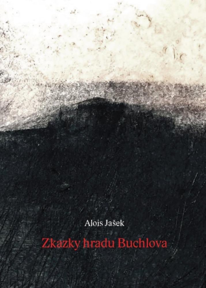 Levně Zkazky hradu Buchlova - Alois Jašek