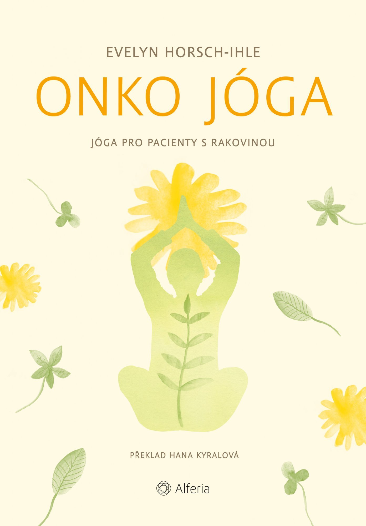 Onko jóga - Jóga pro pacienty s rakovinou - Evelyn Horsch-Ihle