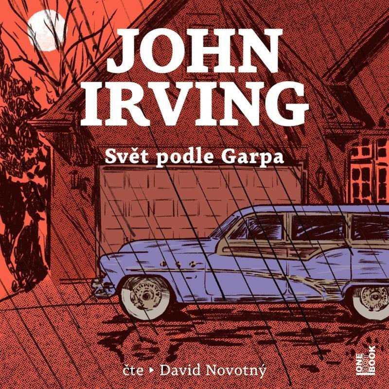 Levně Svět podle Garpa - 2 CDmp3 (Čte David Novotný) - John Irving