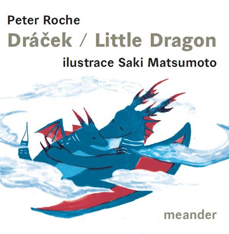 Levně Dráček/Little Dragon - Peter J. Roche