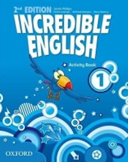 Levně Incredible English 1 Activity Book (2nd) - Sarah Phillips