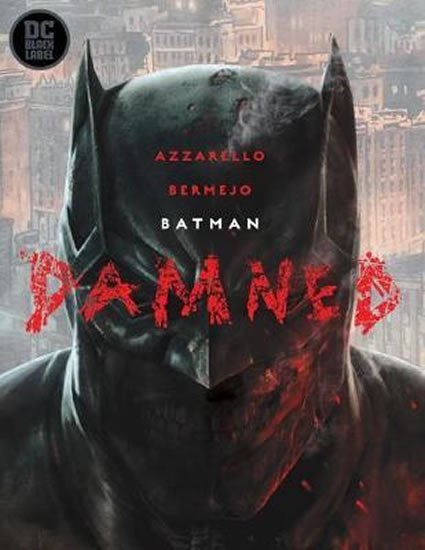 Levně Batman: Damned - Brian Azzarello