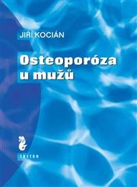 Levně Osteoporóza u mužů - Jiří Kocián