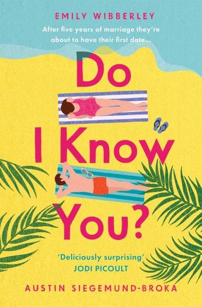 Do I Know You? - Emily Wibberley