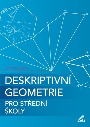 Deskriptivní geometrie pro SŠ (kniha + ED) - Eva Pomykalová