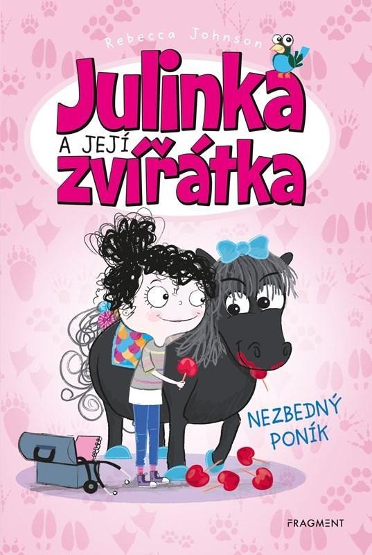 Julinka a její zvířátka - Nezbedný poník - Rebecca Johnson