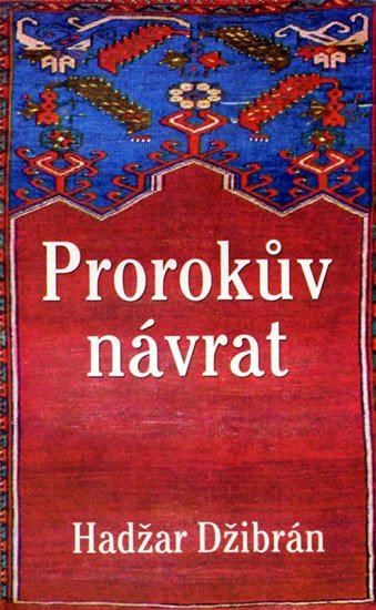 Prorokův návrat - Hadžar Džibrán