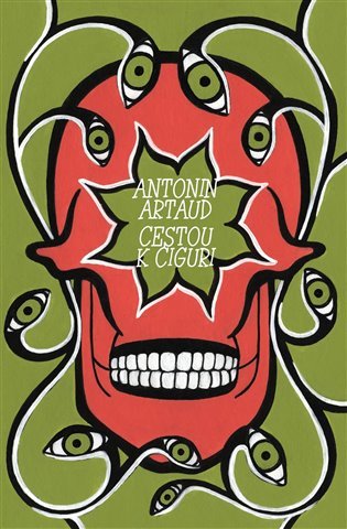 Levně Cestou k Ciguri - Antonín Artaud