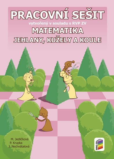 Levně Matematika - Jehlany, kužele a válce (pracovní sešit) - Michaela Jedličková; Peter Krupka; Jana Nechvátalová