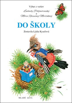 Levně Do školy - Mária Rázusová-Martáková; Ľudmila Podjavorinská; Marián Čapka; Lýdia Kyseľová