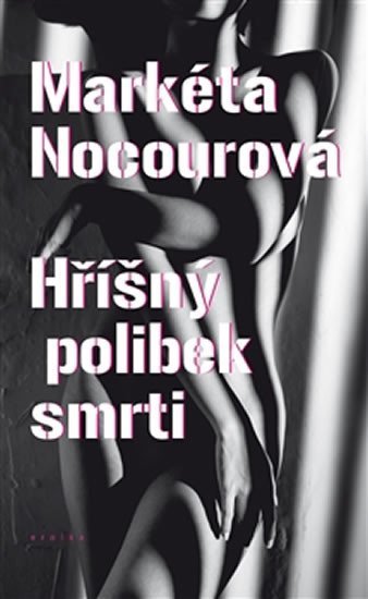 Levně Hříšný polibek smrti - Markéta Nocourová