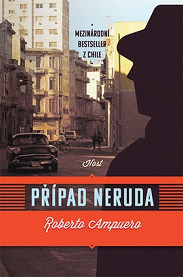 Levně Případ Neruda - Roberto Ampuero