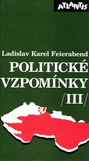Levně Politické vzpomínky /III/ - Ladislav Karel Feierabend
