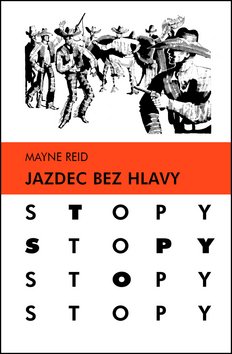 Levně Jazdec bez hlavy - Thomas Mayne Reid