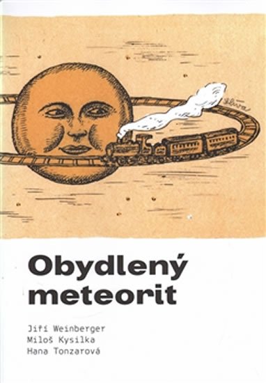 Obydlený meteorit - Miloš Kysilka