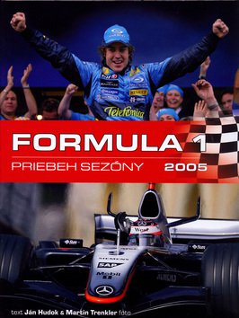 Levně Formula 1 Priebeh sezóny 2005 - Jan Hudok
