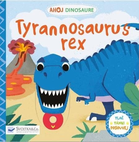 Levně Ahoj Dinosaure / Tyrannosaurus Rex - Peskimo