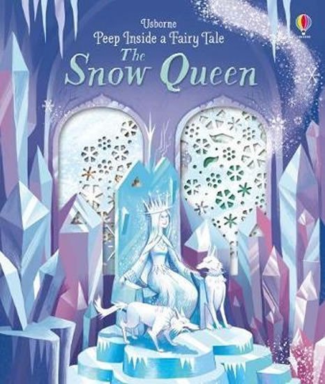 Peep Inside a Fairy Tale Snow Queen - Anna Milbourneová