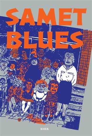 Levně Samet blues - Drsná devadesátá v povídkách Romů, 1. vydání - Tereza Šiklová