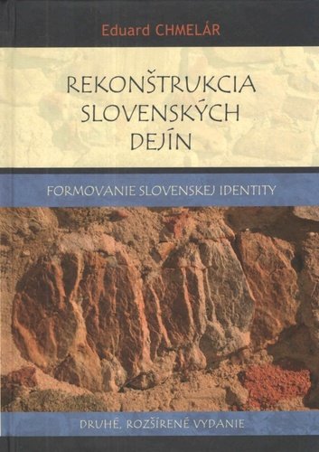 Levně Rekonštrukcia slovenských dejín - Eduard Chmelár