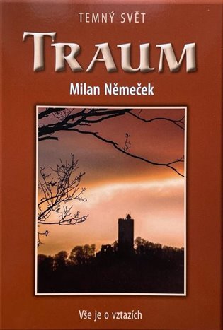 Traum - Temný svět - Milan Němeček