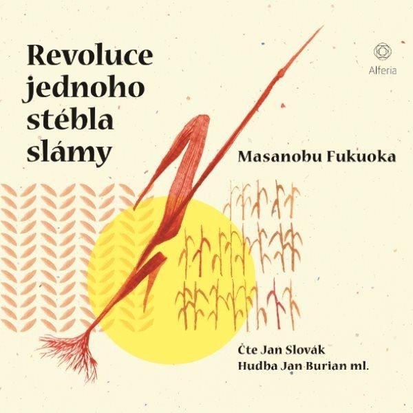 Revoluce jednoho stébla slámy - CDmp3 (Čte Jan Slovák) - Masanobu Fukuoka