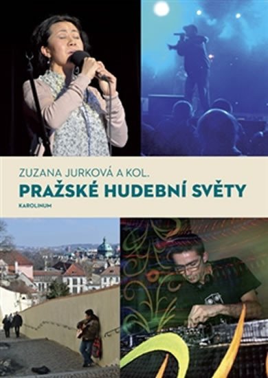 Levně Pražské hudební světy - Zuzana Jurková