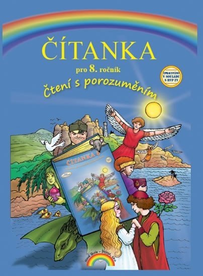 Levně Čítanka pro 8. ročník, Čtení s porozuměním, 2. vydání - Zita Janáčková