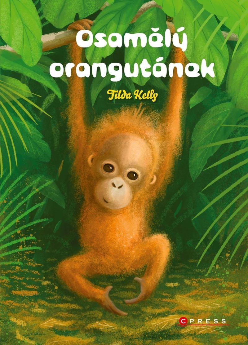 Levně Osamělý orangutánek - Tilda Kelly