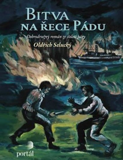 Bitva na řece Pádu - Oldřich Selucký