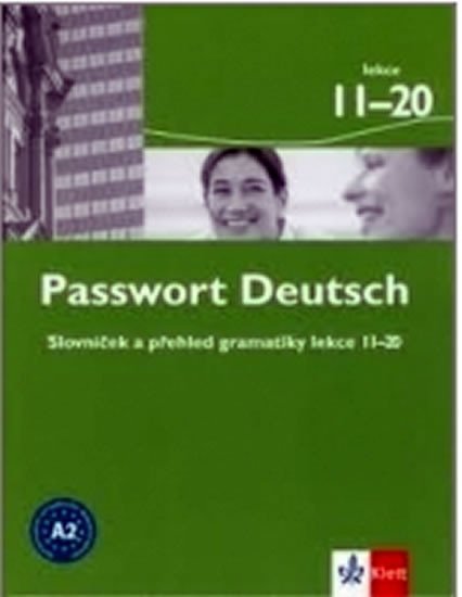 Passwort Deutsch 11-20 - Slovníček a přehled gramatiky - Ulrike Albrecht