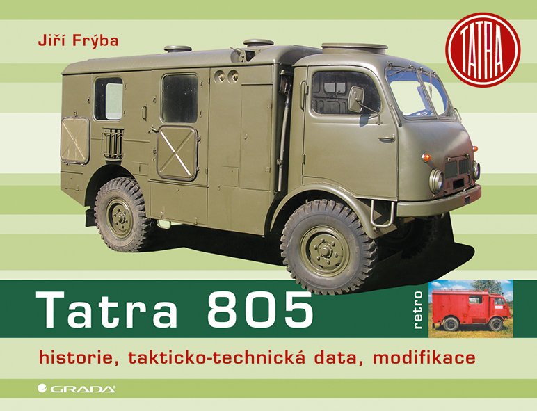 Tatra 805 - historie, takticko–technická data, modifikace - Jiří Frýba