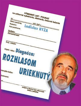 Levně Diagnóza: Rozhlasom urieknutý - Ladislav Hyža